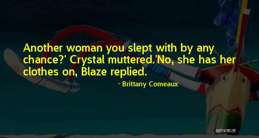 Comeaux Quotes By Brittany Comeaux Comeaux Quotes By Brittany Comeaux