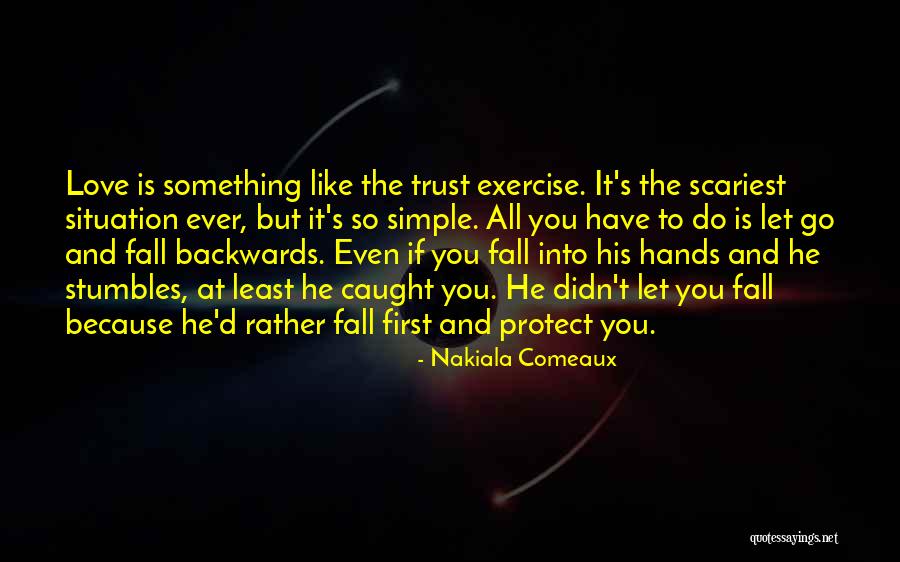 Comeaux Quotes By Nakiala Comeaux Comeaux Quotes By Nakiala Comeaux