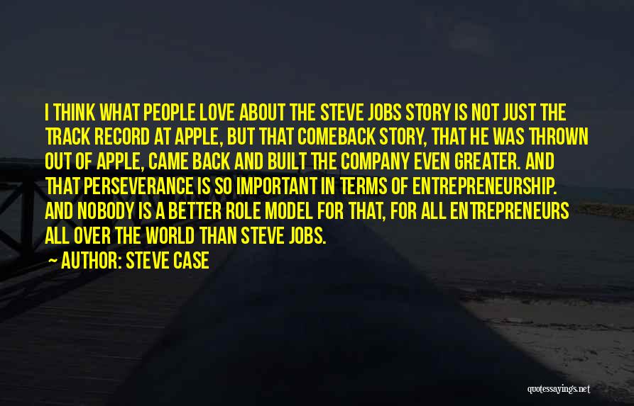 Comeback Love Quotes By Steve Case