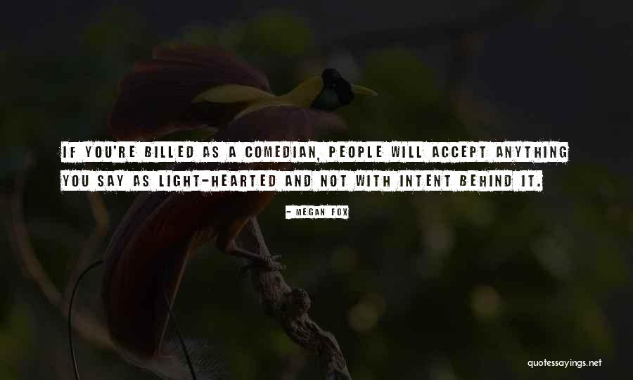 Comedian Quotes By Megan Fox Comedian Quotes By Megan Fox