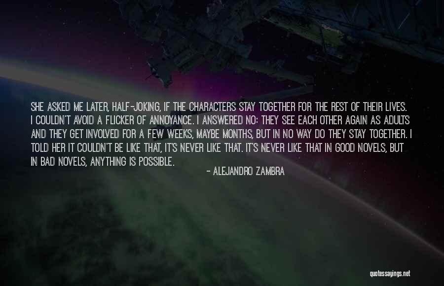 Comedians Birthdays Quotes By Alejandro Zambra Comedians Birthdays Quotes By Alejandro Zambra