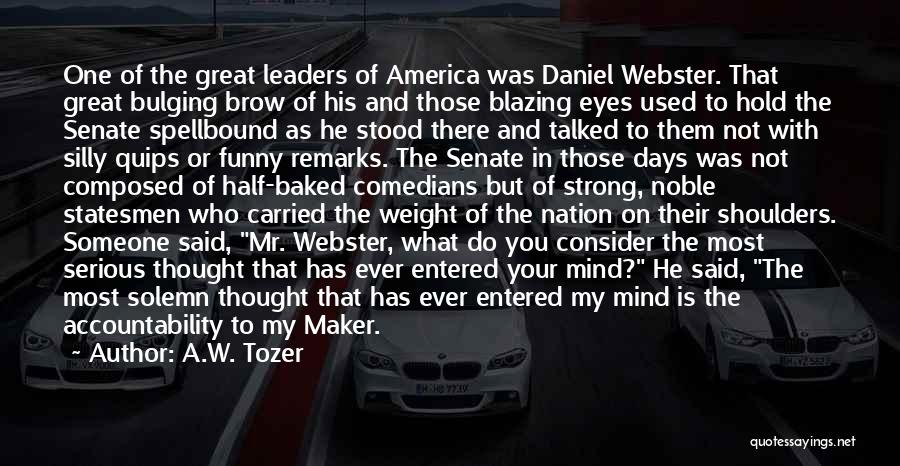 Comedians Quotes By A.W. Tozer