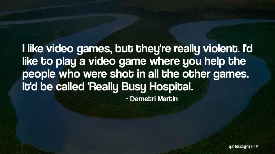 Comedians Quotes By Demetri Martin