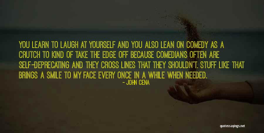 Comedians Quotes By John Cena