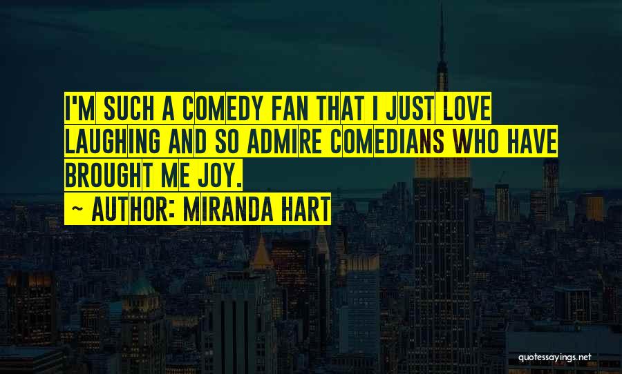 Comedians Quotes By Miranda Hart