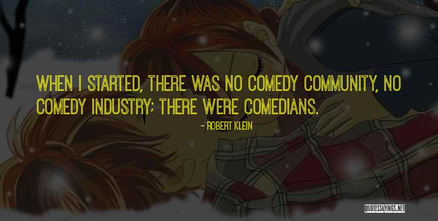 Comedians Quotes By Robert Klein