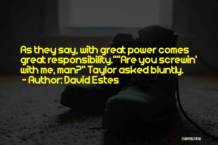 Comediante Mike Quotes By David Estes