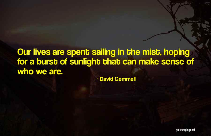 Comedic Actresses Quotes By David Gemmell Comedic Actresses Quotes By David Gemmell