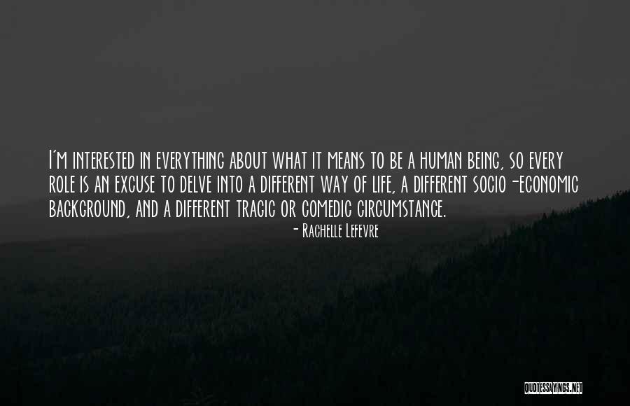 Comedic Life Quotes By Rachelle Lefevre Comedic Life Quotes By Rachelle Lefevre