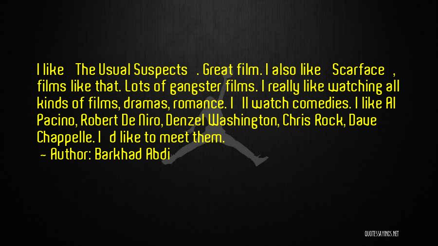 Comedies Quotes By Barkhad Abdi