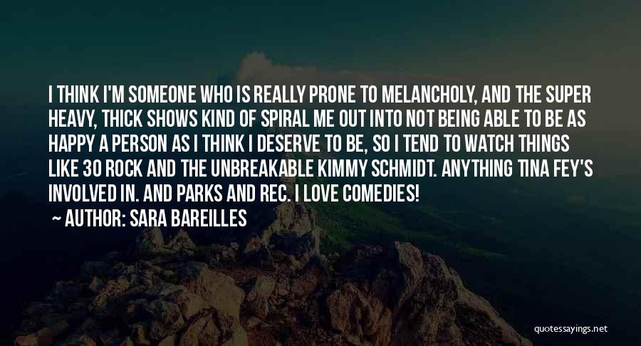 Comedies Quotes By Sara Bareilles