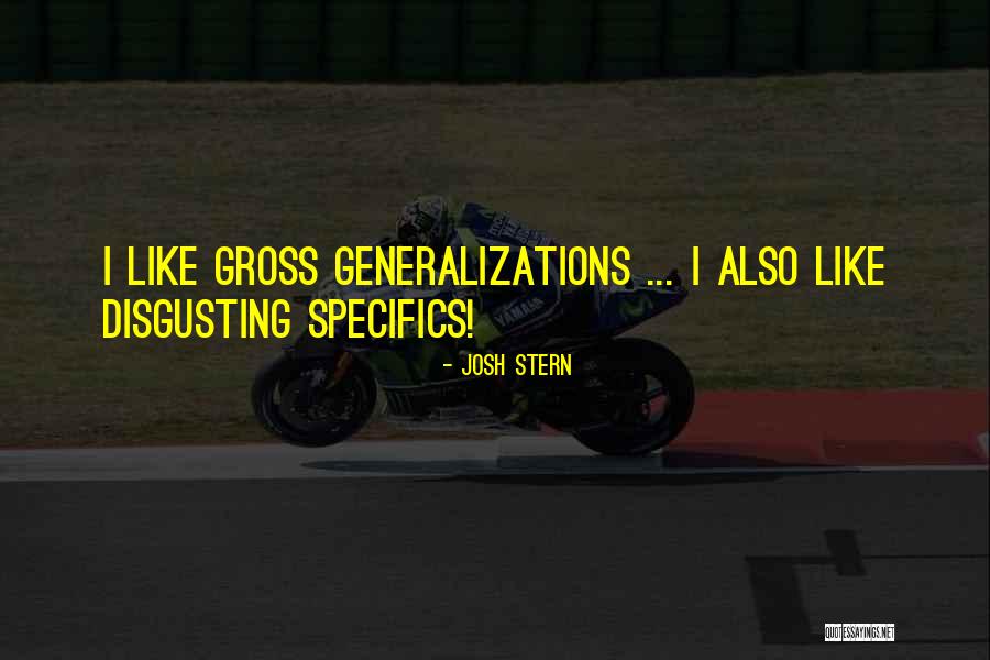 Comedy Humor Quotes By Josh Stern
