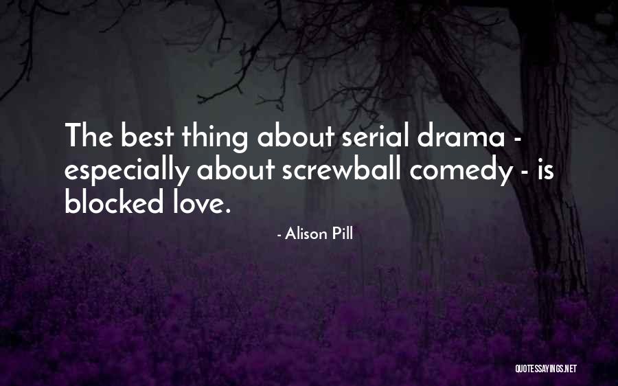 Comedy Love Quotes By Alison Pill