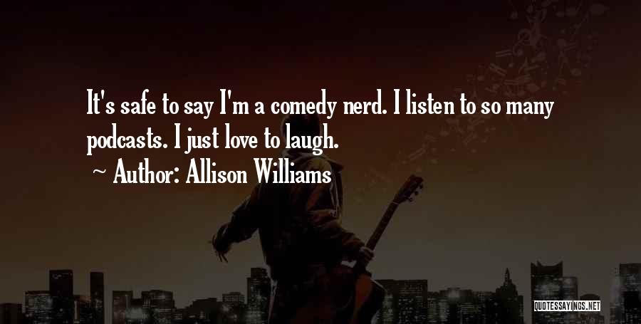 Comedy Love Quotes By Allison Williams