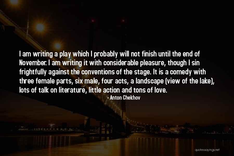 Comedy Love Quotes By Anton Chekhov