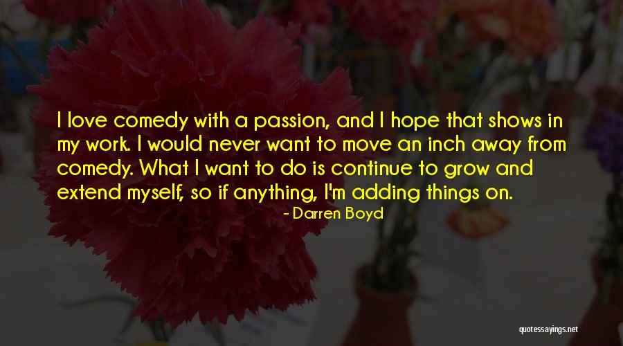 Comedy Love Quotes By Darren Boyd