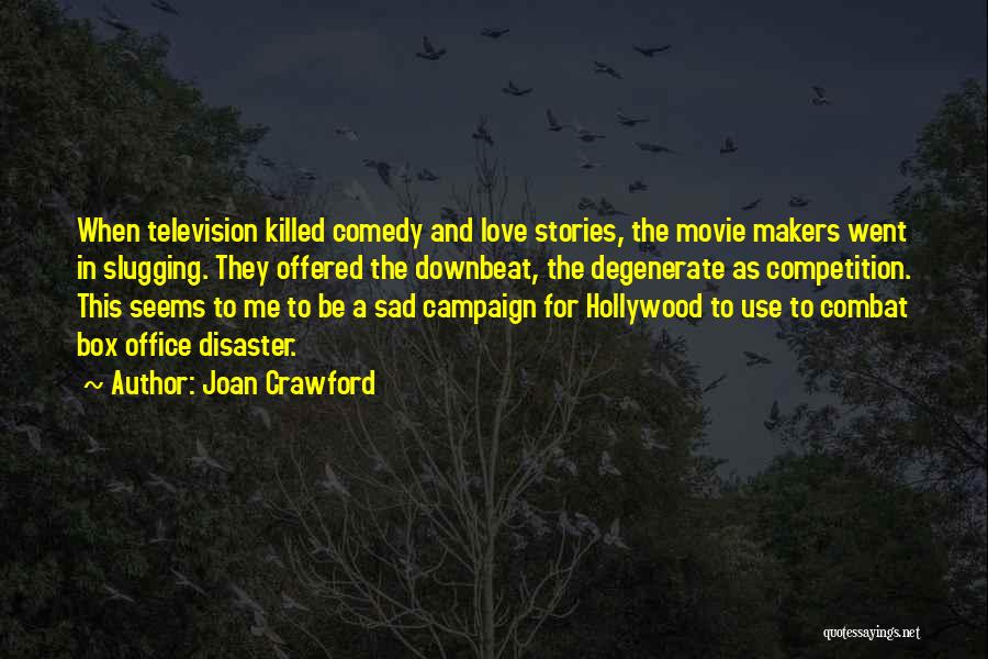 Comedy Love Quotes By Joan Crawford Comedy Love Quotes By Joan Crawford