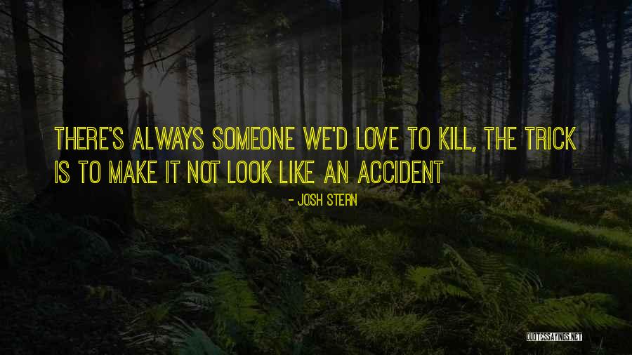Comedy Love Quotes By Josh Stern Comedy Love Quotes By Josh Stern