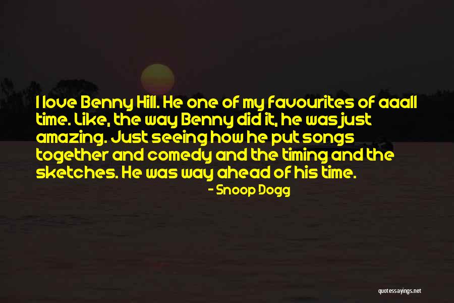 Comedy Love Quotes By Snoop Dogg