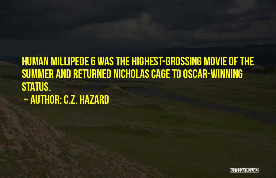 Comedy Movies Quotes By C.Z. Hazard