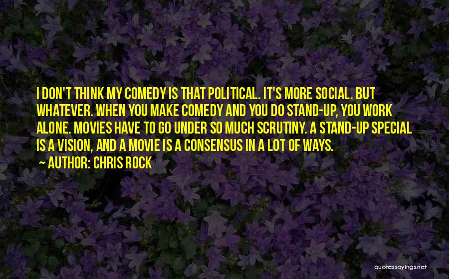 Comedy Movies Quotes By Chris Rock