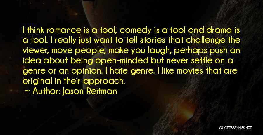 Comedy Movies Quotes By Jason Reitman