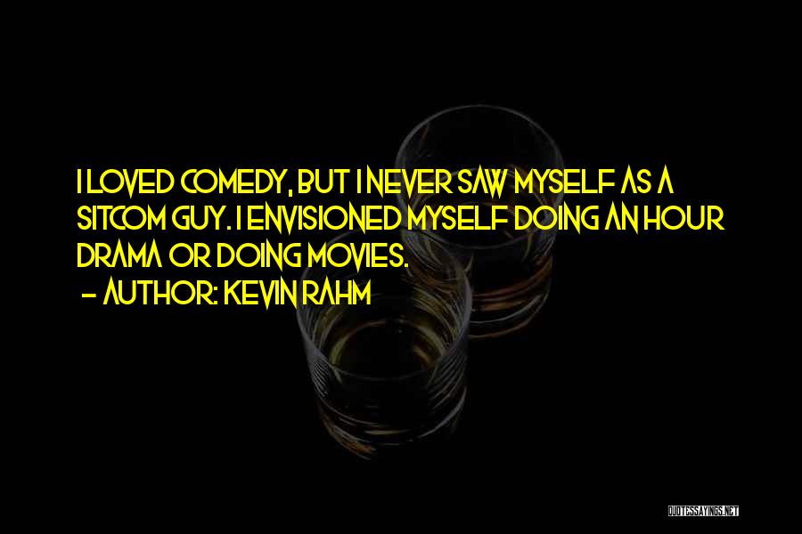 Comedy Movies Quotes By Kevin Rahm