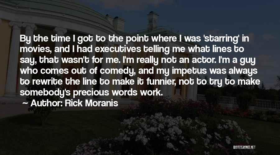 Comedy Movies Quotes By Rick Moranis