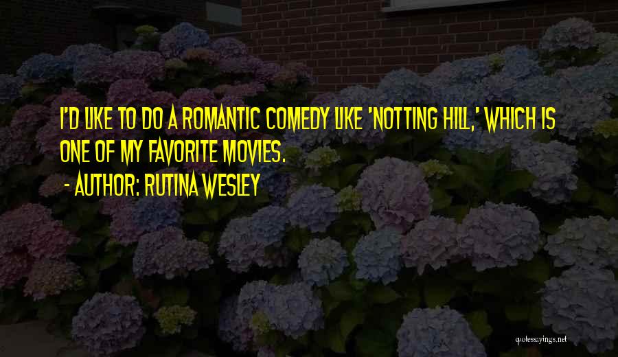 Comedy Movies Quotes By Rutina Wesley