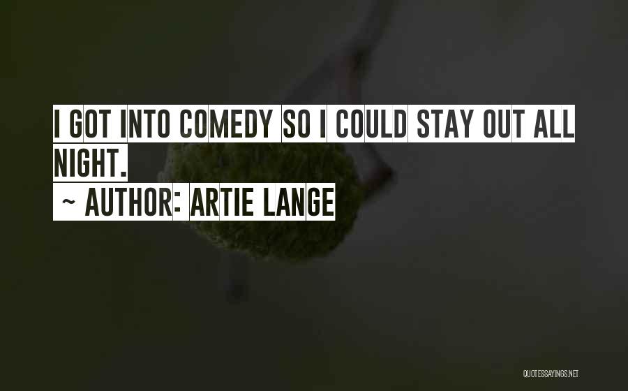 Comedy Night Quotes By Artie Lange