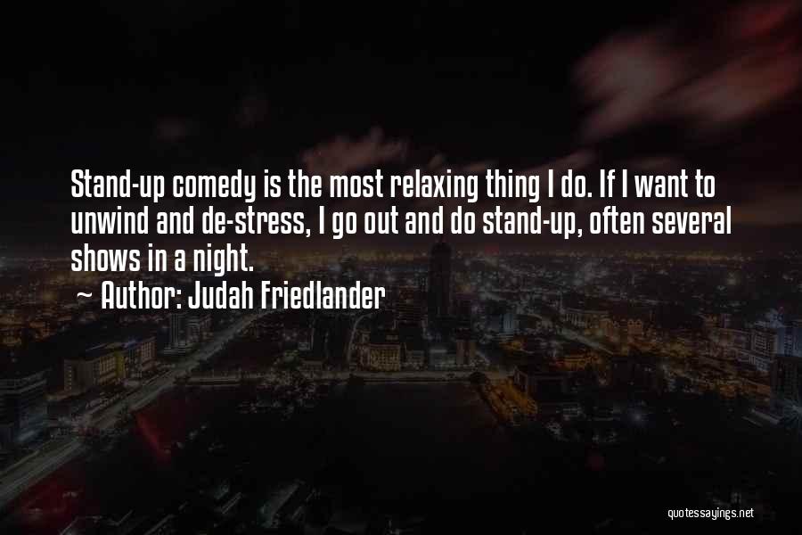 Comedy Night Quotes By Judah Friedlander