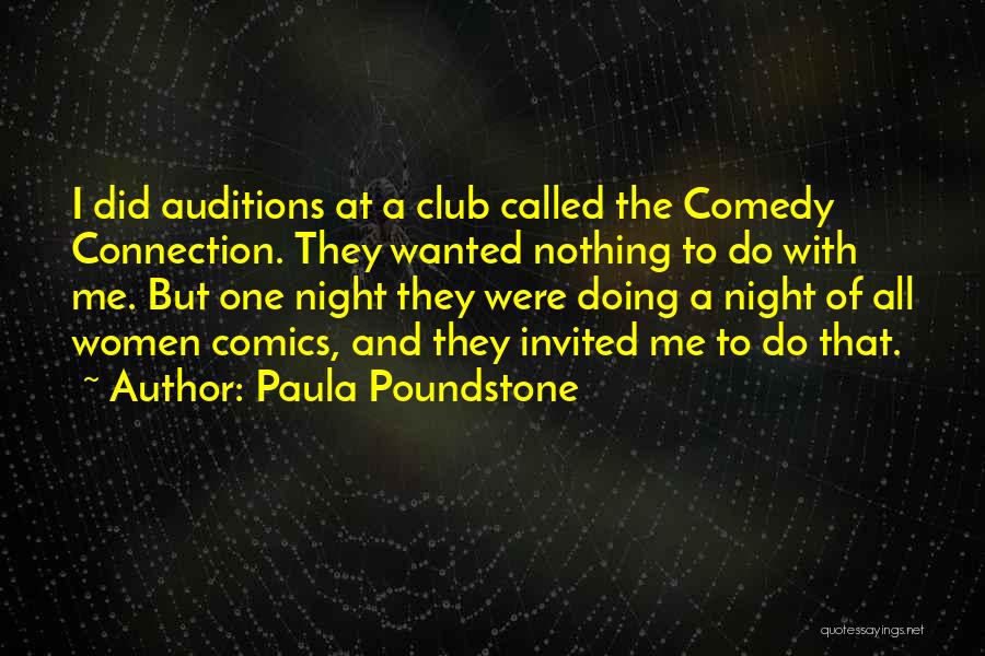 Comedy Night Quotes By Paula Poundstone