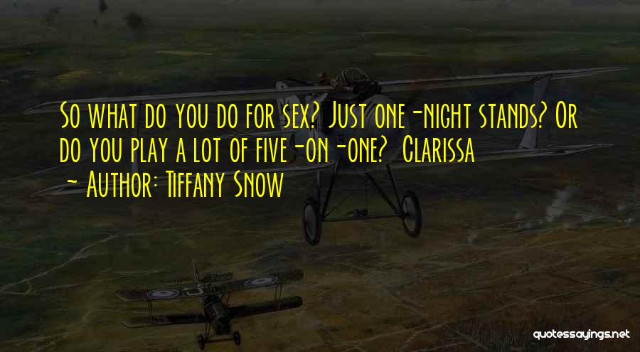 Comedy Night Quotes By Tiffany Snow