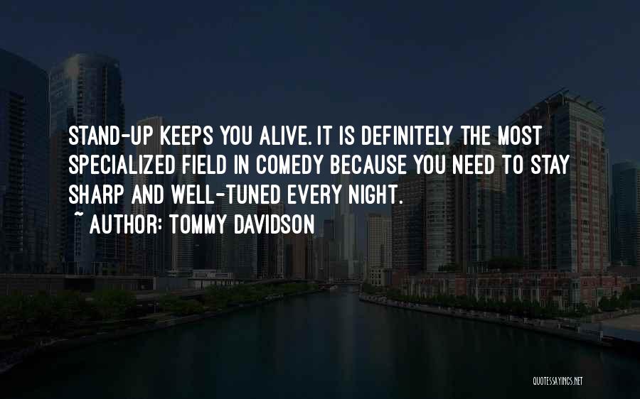 Comedy Night Quotes By Tommy Davidson