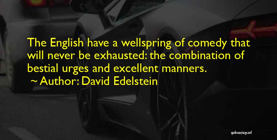 Comedy Of Manners Quotes By David Edelstein