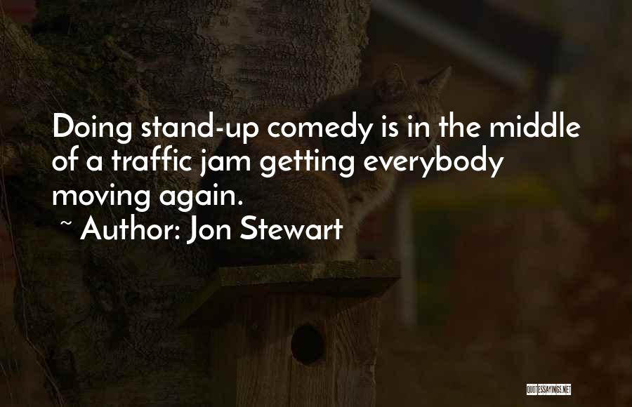 Comedy Quotes By Jon Stewart