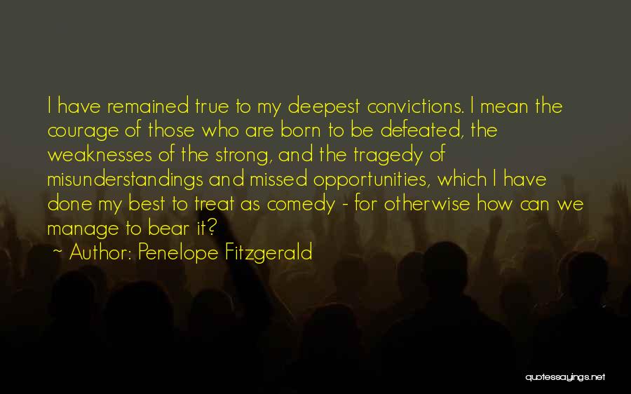 Comedy Quotes By Penelope Fitzgerald