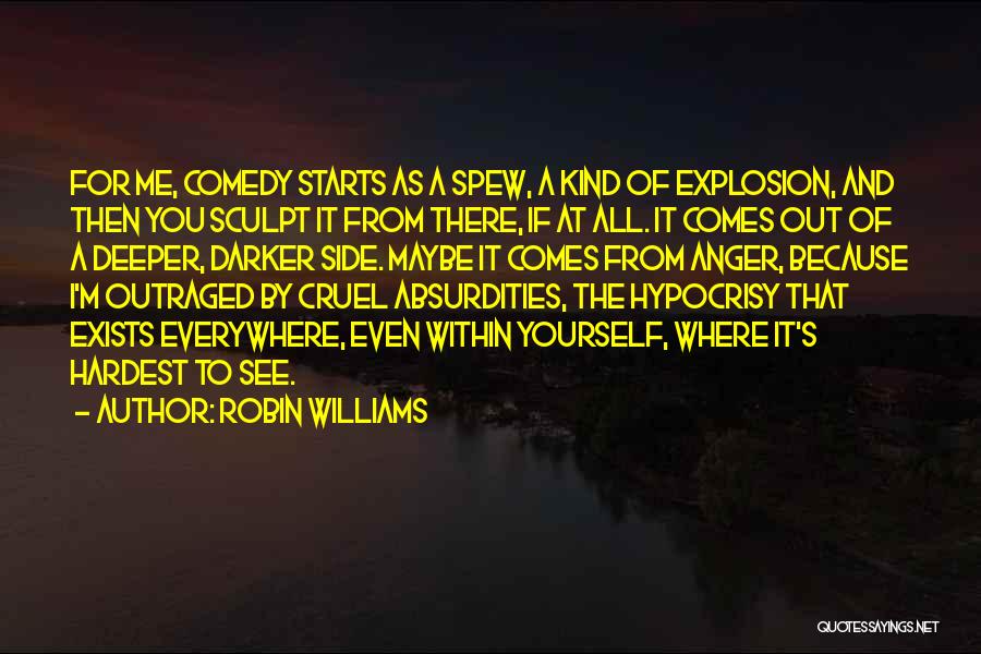 Comedy Robin Williams Quotes By Robin Williams