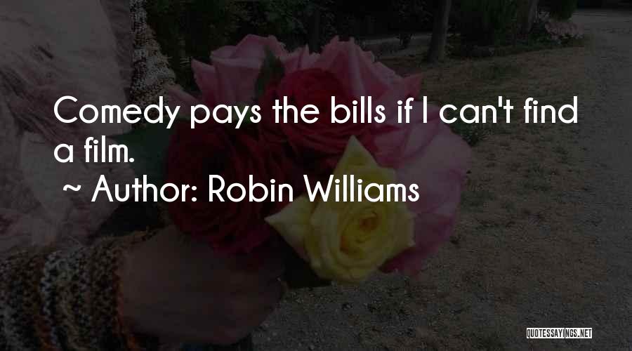 Comedy Robin Williams Quotes By Robin Williams