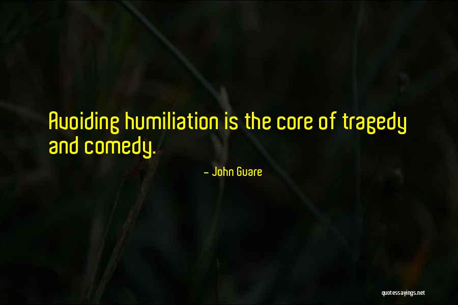 Comedy Tragedy Quotes By John Guare