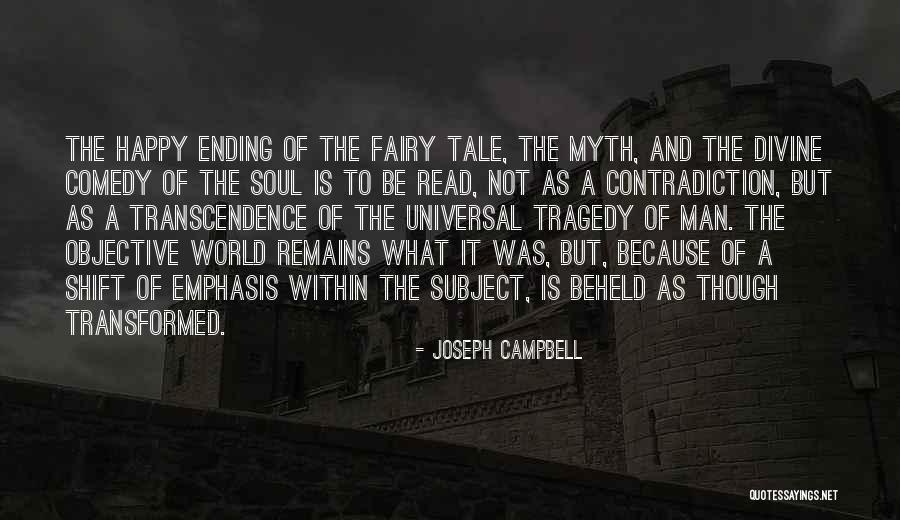 Comedy Tragedy Quotes By Joseph Campbell Comedy Tragedy Quotes By Joseph Campbell