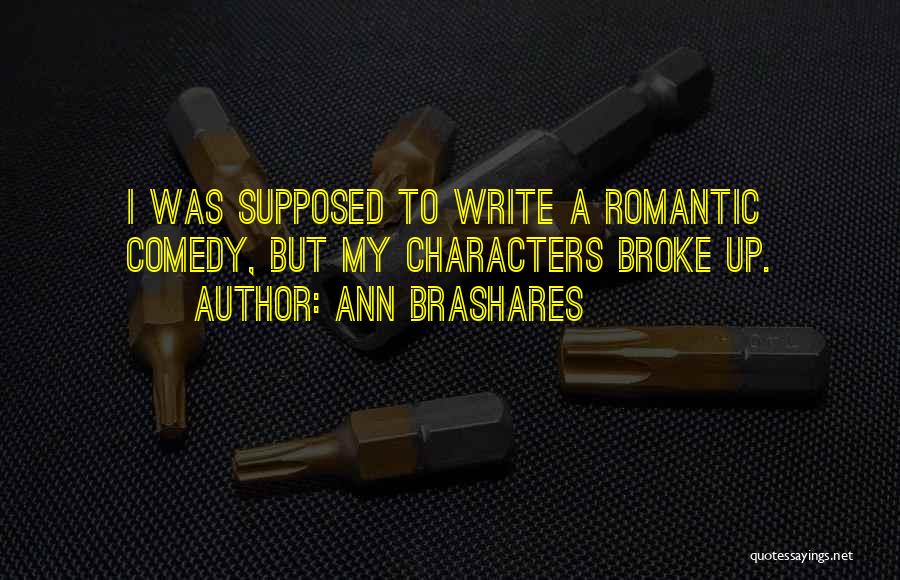 Comedy Writing Quotes By Ann Brashares