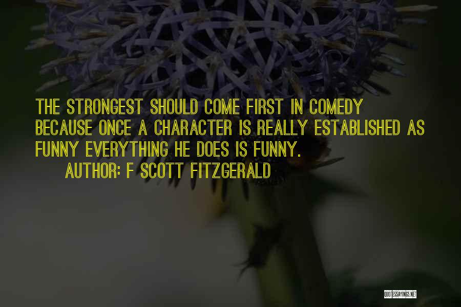 Comedy Writing Quotes By F Scott Fitzgerald