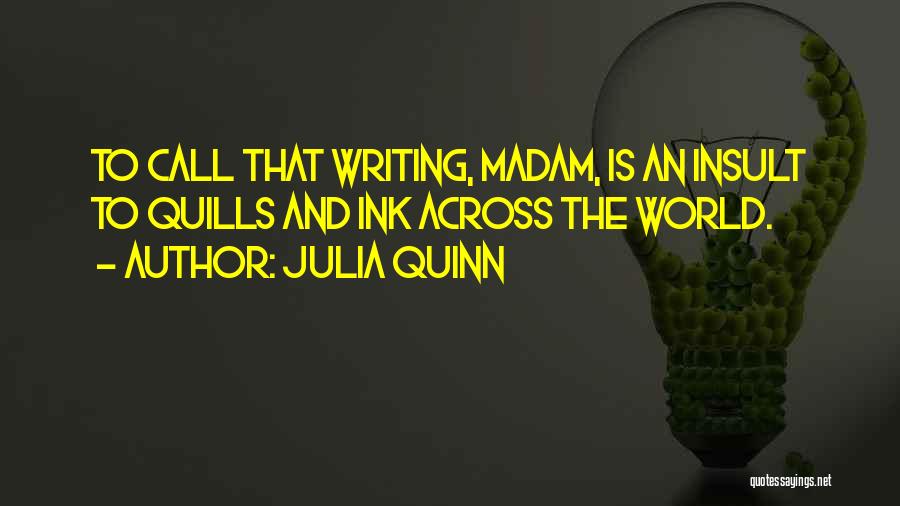 Comedy Writing Quotes By Julia Quinn