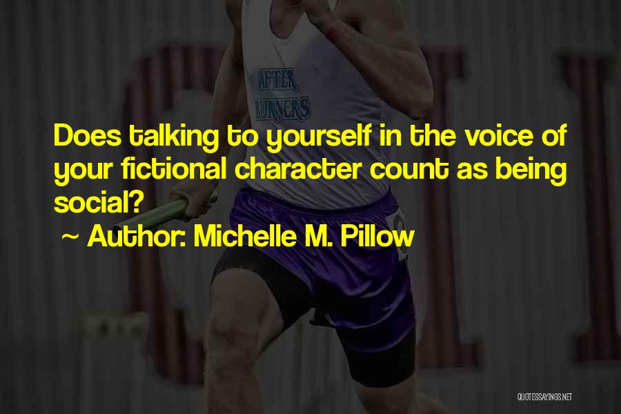 Comedy Writing Quotes By Michelle M. Pillow