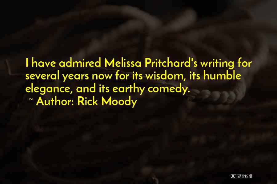 Comedy Writing Quotes By Rick Moody