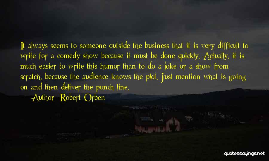 Comedy Writing Quotes By Robert Orben