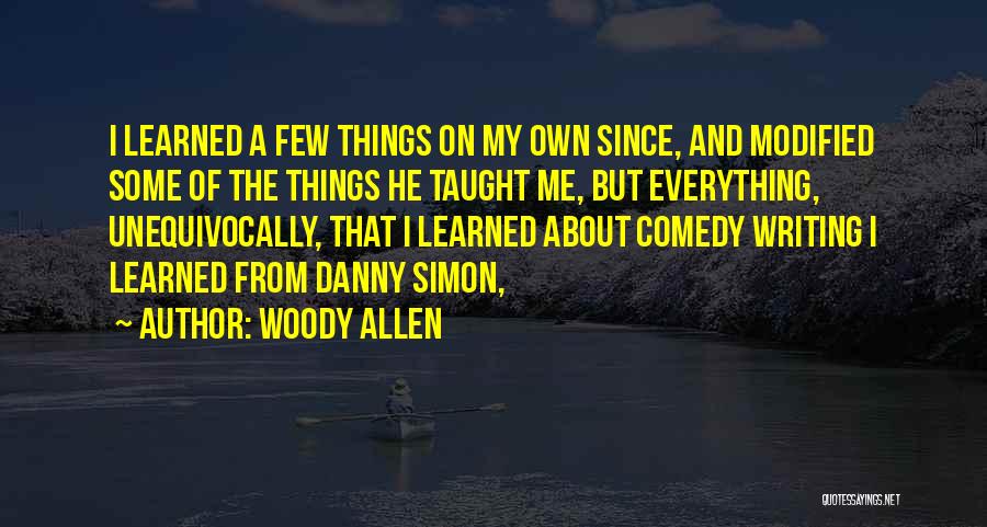 Comedy Writing Quotes By Woody Allen