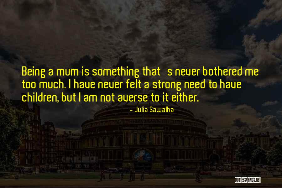 Comello Mafia Quotes By Julia Sawalha Comello Mafia Quotes By Julia Sawalha