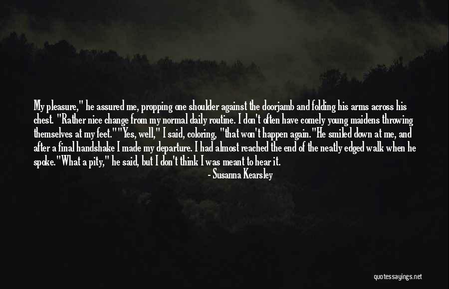 Comely Quotes By Susanna Kearsley Comely Quotes By Susanna Kearsley